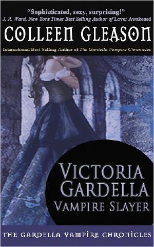 [The Gardella Vampire Chronicles 1.50] • Victoria Gardella · Vampire Slayer